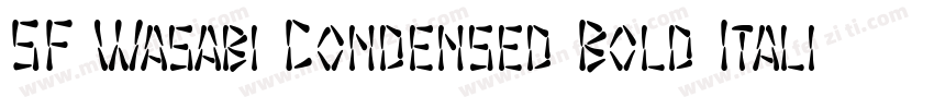 SF Wasabi Condensed Bold Italic字体转换